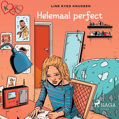 K van Klara 16 - Helemaal perfect - Line Kyed Knudsen, Audio, 9788726277272