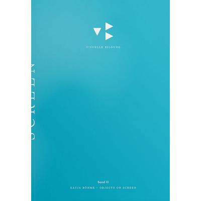 Screening Objects – Objects on Screen, Taschenbuch von Katja Böhme, Textem, 978-3-86485-337-1