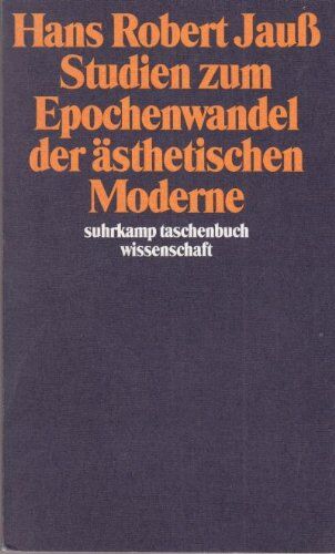 Jauss, Hans R - Studien zum Epochenwandel der ästhetischen Moderne - Preis vom 30.09.2026 22:30:23 h