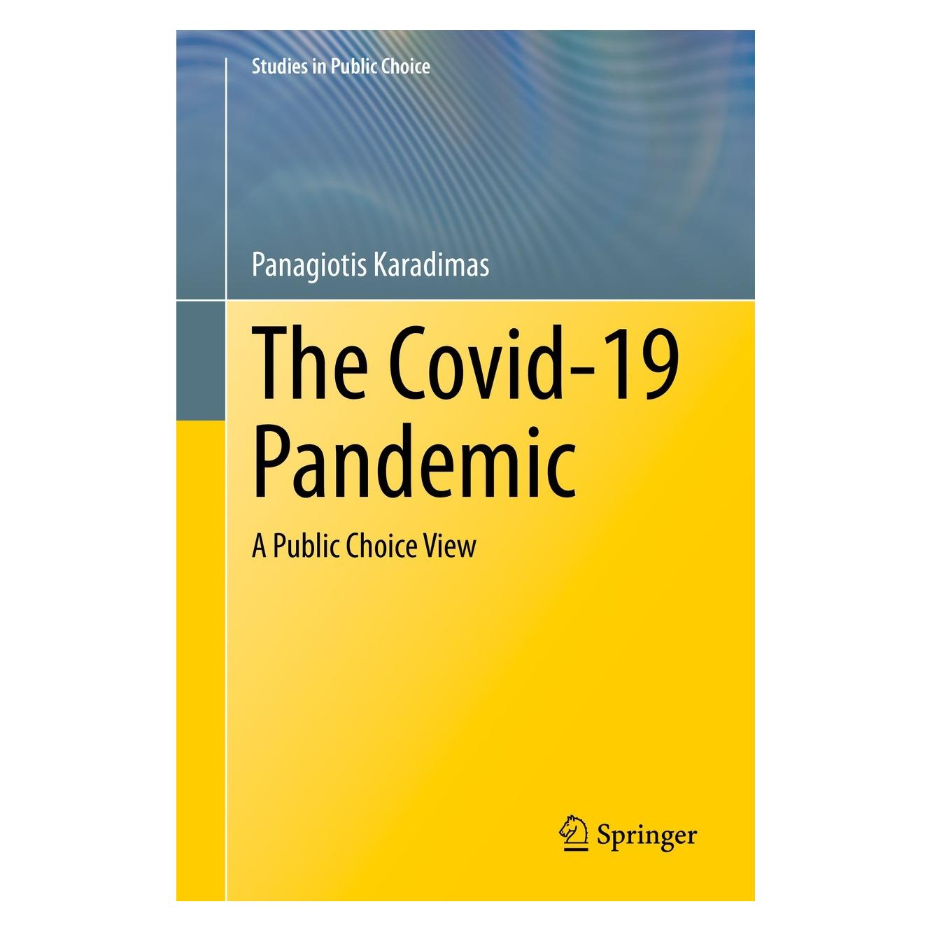 Springer The Covid-19 Pandemic (Englisch, Hardcover, Panagiotis Karadimas) (9783031249662)