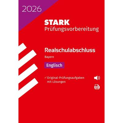 STARK Englisch - Realschulabschluss 2026 Bayern - Prüfungsvorbereitung, Taschenbuch von , Stark Verlag GmbH, 978-3-8490-6406-8