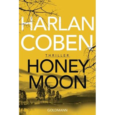 Honeymoon, Taschenbuch von Harlan Coben, Goldmann