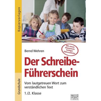 Der Schreibe-Führerschein, Taschenbuch von Bernd Wehren, Brigg, 978-3-95660-319-8