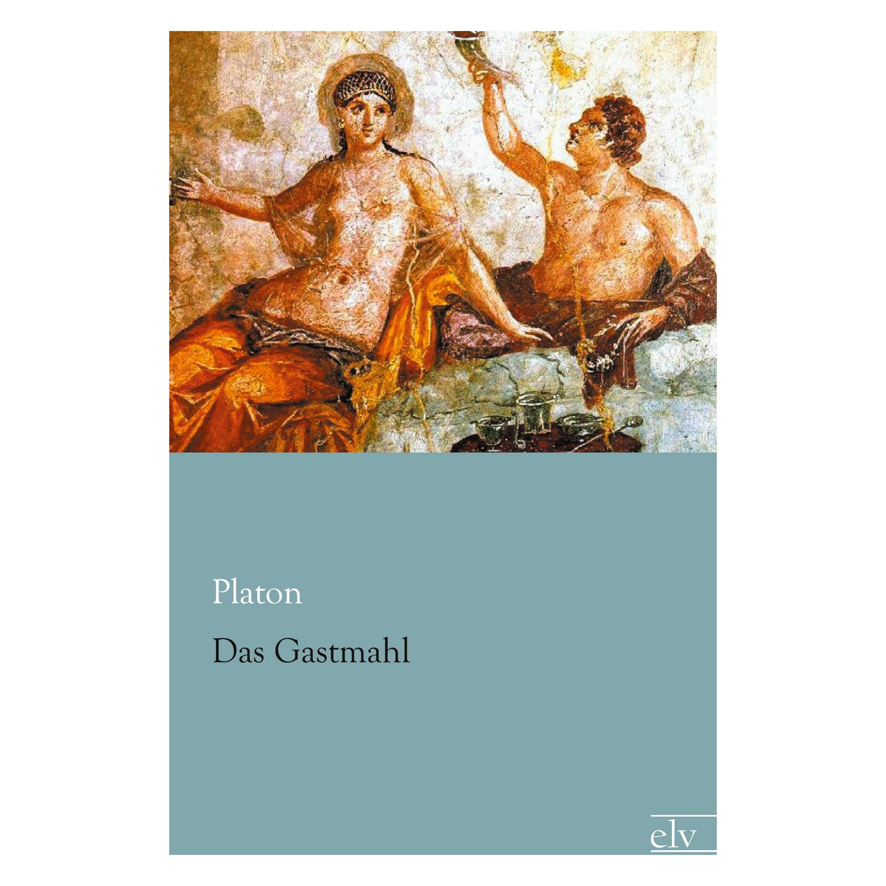 Europäischer Literaturverlag Das Gastmahl (Deutsch, Softcover, Platon) (7530352)