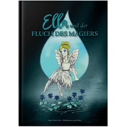 Kaden:Ella und der FLUCH DES MAGIERS, Kinderbücher von Mario Kaden