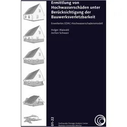 Ermittlung von Hochwasserschäden unter Berücksichtigung der Bauwerksverletzbarkeit, Fachbücher von Holger Maiwald, Jochen Schwarz