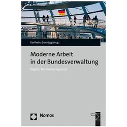 Moderne Arbeit in der Bundesverwaltung, Fachbücher von Simone Brandstädter, Karlheinz Sonntag, Mareike Pfaff, Betty Busam