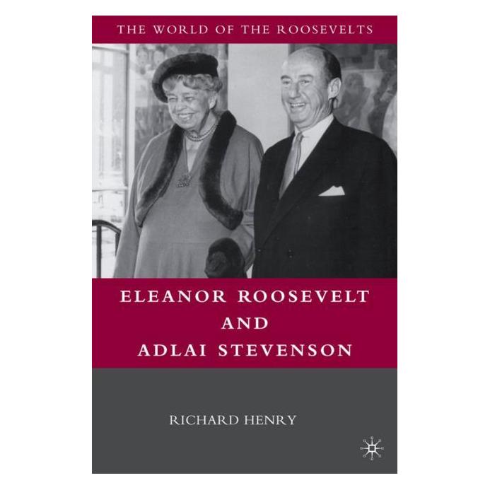 Palgrave Macmillan Henry:Eleanor Roosevelt and Adlai Steve (Englisch, Hardcover, Richard Henry) (63044720)