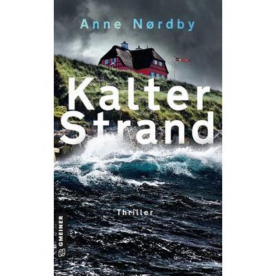 Kalter Strand, Taschenbuch von Anne Nordby, Gmeiner-Verlag