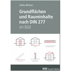 Grundflächen und Rauminhalte nach DIN 277 im Bild, Fachbücher von Ulrike Mickan
