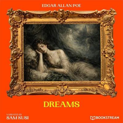 Dreams - Edgar Allan Poe, Audio, 9783711954060