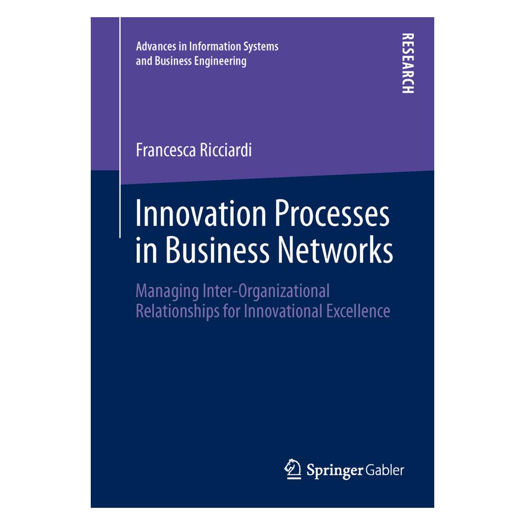 Springer Innovation Processes in Business Networks (Englisch, Softcover, Francesca Ricciardi) (55525956)