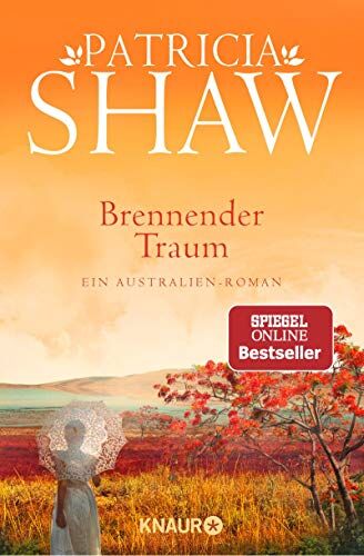Patricia Shaw - Brennender Traum: Ein Australien-Roman - Preis vom 10.10.2026 11:48:34 h