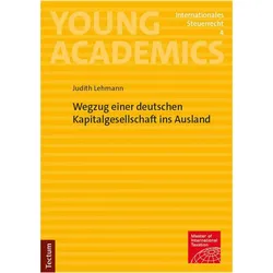 Wegzug einer deutschen Kapitalgesellschaft ins Ausland, Ratgeber von Judith Lehmann