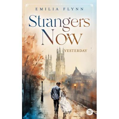 Strangers Now, Taschenbuch von Emilia Flynn, BoD – Books on Demand, 978-3-7578-9041-4