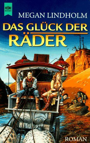 Megan Lindholm - Das Glück der Räder. Windsänger-Zyklus 04 - Preis vom 11.10.2026 03:10:56 h