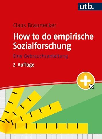 Claus Braunecker - How to do empirische Sozialforschung: Eine Gebrauchsanleitung - Preis vom 19.10.2026 19:33:35 h