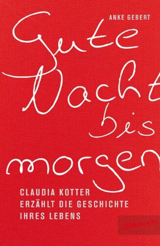 Anke Gebert - Gute Nacht, bis morgen - Preis vom 10.10.2026 11:48:34 h