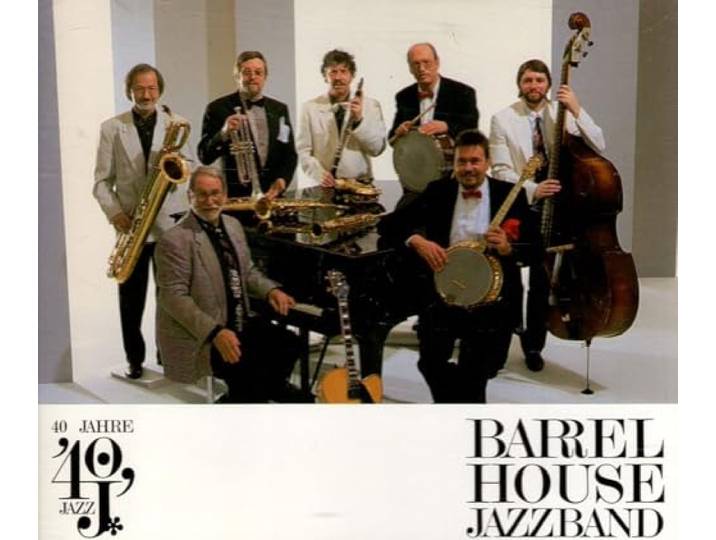 Barrelhouse Jazzband - 40 Jahre Barrelhouse Jazzband