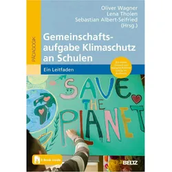 Gemeinschaftsaufgabe Klimaschutz an Schulen, Fachbücher von Margret Rasfeld, Oliver Wagner, Lena Tholen, Sebastian Albert-Seifried