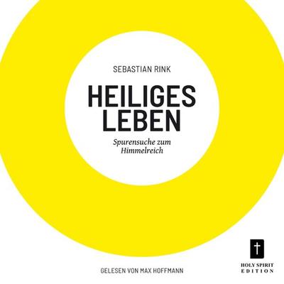 Heiliges Leben - Sebastian Rink, Audio, 4251703500694