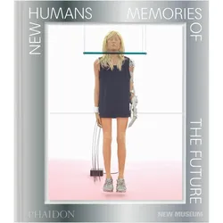 New Humans, Fachbücher von Calvin Wang, Carrion-Murayari Gary, Gioni Massimiliano, Madeline Weisburg
