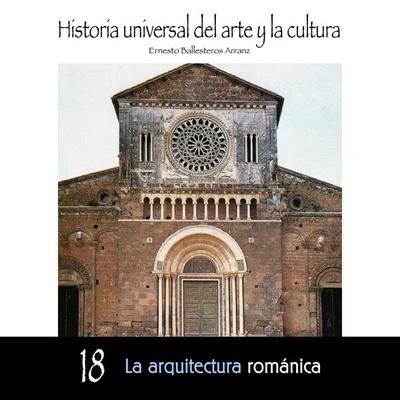 La arquitectura románica - Ernesto Ballesteros Arranz, Audio, 9789178754700