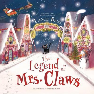 The Legend of Mrs. Claws, Gebundene Ausgabe von Lance Bass, Union Square & Co., 978-1-4549-6800-9