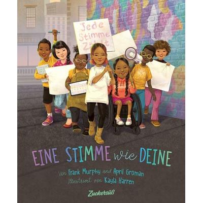 Eine Stimme wie deine, Taschenbuch von Frank Murphy,April Groman, Zuckersüß Verlag, 978-3-949315-56-5