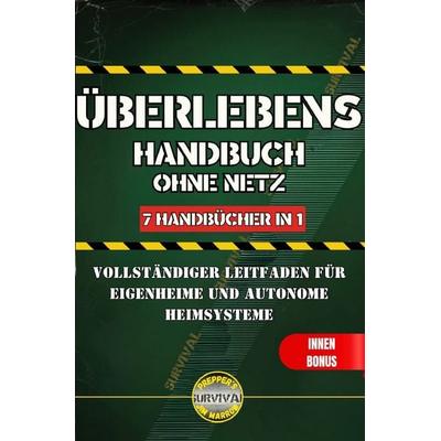 Survival / Überlebenshandbuch ohne Netz, Taschenbuch von Jim H. Marrow, Epubli, 978-3-565-08282-7