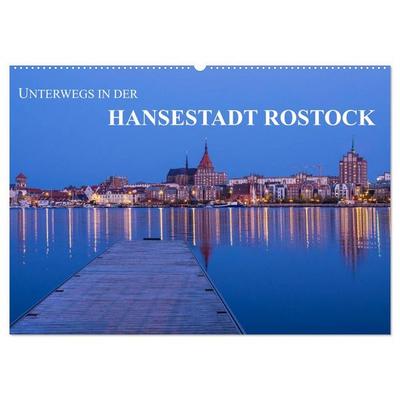 Unterwegs in der Hansestadt Rostock (Wandkalender 2027 DIN A2 quer), CALVENDO Monatskalender