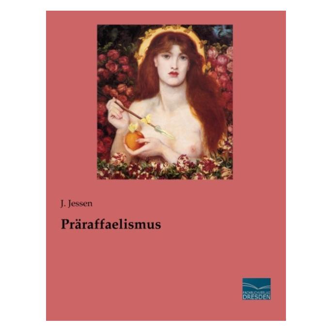 Fachbuchverlag Präraffaelismus (Deutsch, Softcover, J. Jessen) (55613924)