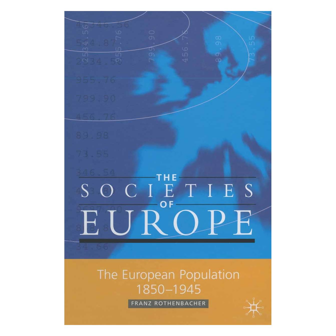 Palgrave Macmillan Uk The European Population, 1850-1945 (Englisch, Hardcover, F. Rothenbacher, Franz Rothenbacher) (9780333777053)