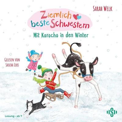 Ziemlich beste Schwestern 3: Mit Karacho in den Winter - Sarah Welk, Audio, 9783844946185