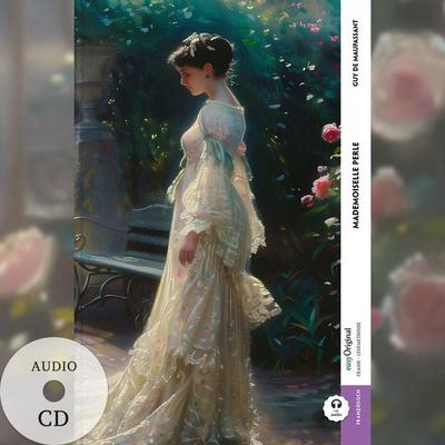 Mademoiselle Perle (Buch + Audio-CD) - Frank-Lesemethode - Kommentierte zweisprachige Ausgabe Französisch-Deutsch, Set von Guy de Maupassant,