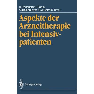 Aspekte der Arzneitherapie bei Intensivpatienten, Taschenbuch von , Springer Berlin, 978-3-540-17261-1