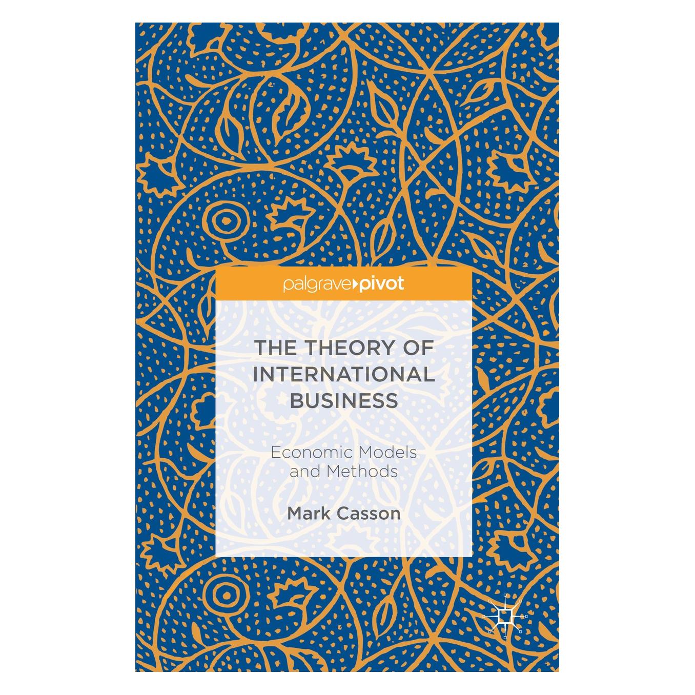 Springer Casson:The Theory of International Busi (Englisch, Hardcover, Mark Casson) (9783319322964)