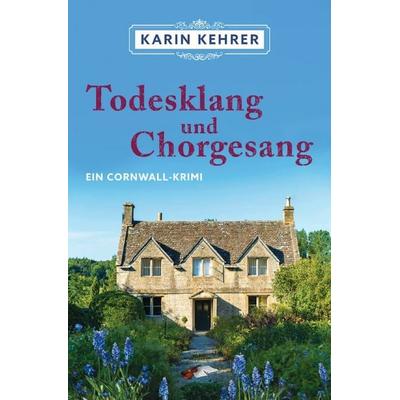 Bee Merryweather / Todesklang und Chorgesang, Taschenbuch von Karin Kehrer, Epubli, 978-3-8190-7655-8