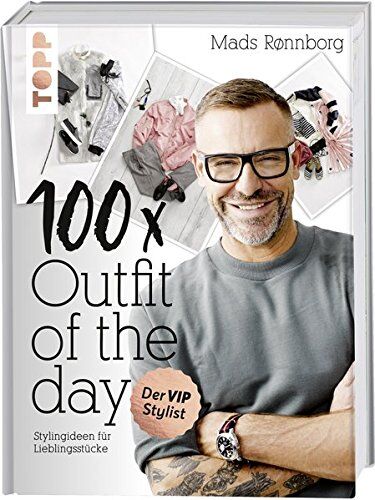 Mads Rønnborg - 100 x Outfit of the Day: Stylingideen für Lieblingsstücke - Preis vom 11.10.2026 15:43:13 h