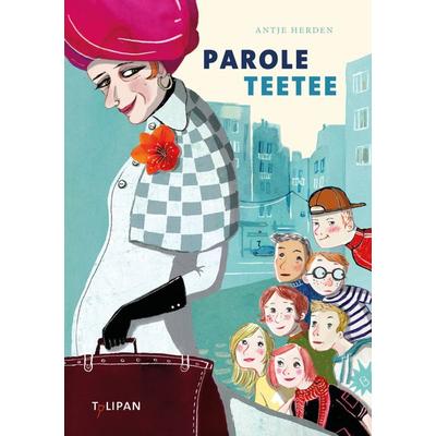 Parole Teetee, Gebundene Ausgabe von Antje Herden, Tulipan