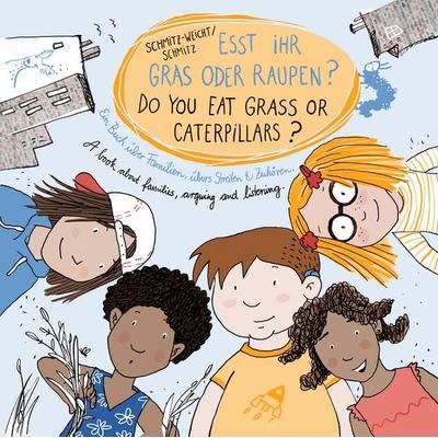 Esst ihr Gras oder Raupen? Deutsch - Englisch, Gebundene Ausgabe von Cai Schmitz-Weicht, Viel & Mehr