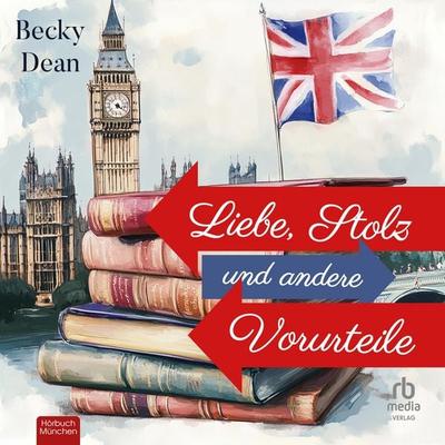 Liebe, Stolz und andere Vorurteile - Becky Dean, Audio, 9783987858581