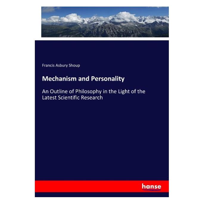 Hansebooks Mechanism and Personality (Englisch, Softcover, Francis Asbury Shoup) (57132178)