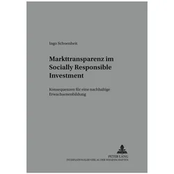 Markttransparenz im Socially Responsible Investment, Fachbücher von Ingo Schoenheit