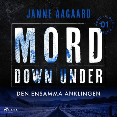 Mord Down Under – Den ensamma änklingen del 1 - Janne Aagaard, Audio, 9788727160665