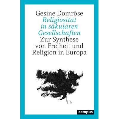 Religiosität in säkularen Gesellschaften, Taschenbuch von Gesine Domröse, Campus, 978-3-593-51677-6