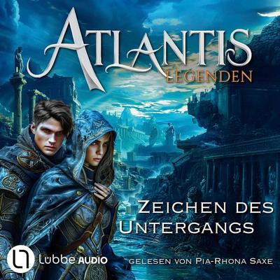 Zeichen des Untergangs - Atlantis-Legenden, Teil 1 - Ian Rolf Hill, Audio, 9783754018897