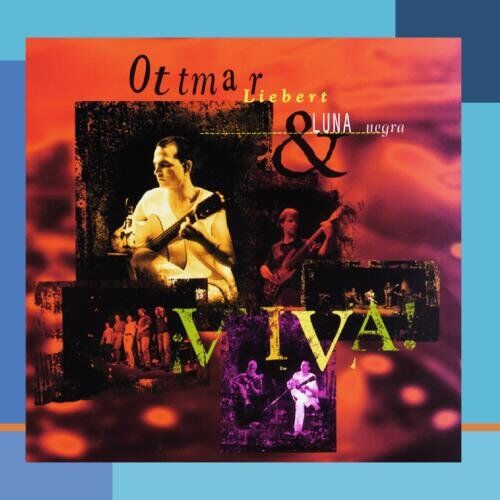 Liebert, Ottmar & Luna Negra - Viva! - Preis vom 07.10.2026 11:45:10 h