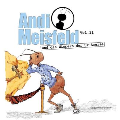Andi Meisfeld und das Wispern der Ur-Ameise - Tom Steinbrecher, Audio, 4260507142665