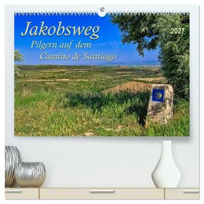 Jakobsweg - pilgern auf dem Camino de Santiago (hochwertiger Premium Wandkalender 2027 DIN A2 quer), Kunstdruck in Hochglanz